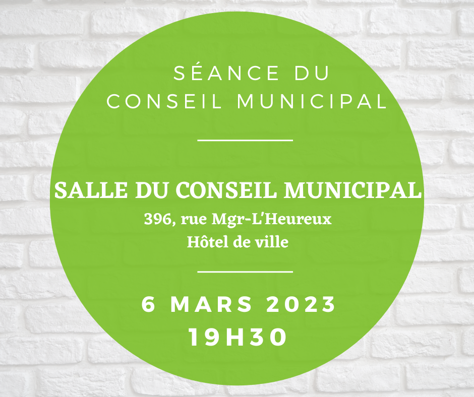 You are currently viewing Séance du conseil municipal du 6 mars 2023 – 19H30