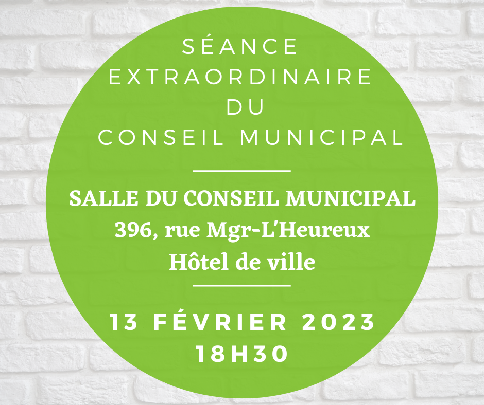You are currently viewing Séance extraordinaire du conseil municipal – 13 février 2023