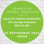 Séance du conseil municipal du 16 septembre 2024 – 19H30