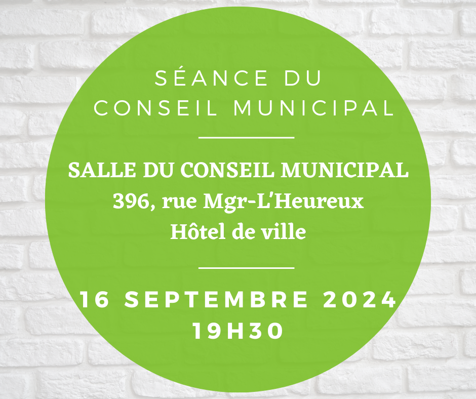 You are currently viewing Séance du conseil municipal du 16 septembre 2024 – 19H30