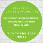 Séance du conseil municipal du 7 octobre 2024 – 19H30