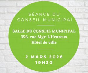 Séance du conseil municipal – 2 mars 2026