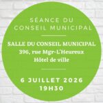 Séance du conseil municipal –  6 juillet 2026